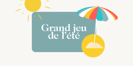 ☀️ CET ÉTÉ, FAITES VOS JEUX ET GAGNEZ JUSQU'À 100€ ! ☀️