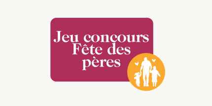Jeu Spécial Fête des Pères avec Ma Carte Maline ! 🎁