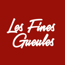 LES FINES GUEULES